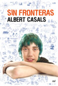 sin fronteras-albert casals-9788427038837 sin fronteras-albert casals-9788427038837