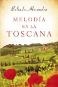 melodia en la toscana-belinda alexandra-9788427040137 melodia en la toscana-belinda alexandra-9788427040137
