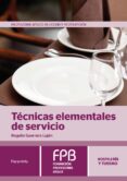 técnicas elementales de servicio-rogelio guerrero lujan-9788428335737 técnicas elementales de servicio-rogelio guerrero lujan-9788428335737
