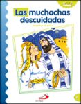 las muchachas descuidadas (parabolas de jesus)-9788428538237 las muchachas descuidadas (parabolas de jesus)-9788428538237