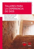talleres para la experiencia de dios-9788428830737 talleres para la experiencia de dios-9788428830737