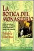 la botica del monasterio: como preparar tisanas, aceites y otros remedios curativos caseros-eduard arnau-victoria j. avila-9788430592937 la botica del monasterio: como preparar tisanas, aceites y otros remedios curativos caseros-eduard arnau-victoria j. avila-9788430592937