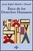 etica de los derechos humanos-josep rafael moncho i pascual-9788430936137 etica de los derechos humanos-josep rafael moncho i pascual-9788430936137