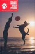 el frisbee para perros-andre harmand-9788431536237 el frisbee para perros-andre harmand-9788431536237