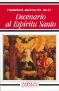 decenario al espiritu santo-francisca javiera del valle-9788432121937 decenario al espiritu santo-francisca javiera del valle-9788432121937