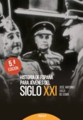 historia de españa para jovenes del siglo xxi (5ª ed.)-jose antonio vaca de osma-9788432148637 historia de españa para jovenes del siglo xxi (5ª ed.)-jose antonio vaca de osma-9788432148637