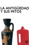 la antigüedad y sus mitos: narrativas historicas irreverentes-maria cruz cardete-9788432313837 la antigüedad y sus mitos: narrativas historicas irreverentes-maria cruz cardete-9788432313837
