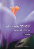 desde el silencio-jose fernandez moratiel-9788433021137 desde el silencio-jose fernandez moratiel-9788433021137