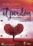 erase una vez el perdon: un itinerario hacia el perdon y la reconciliacion en el counselling a traves de los cuentos-ana garcia castellano-9788433028037 erase una vez el perdon: un itinerario hacia el perdon y la reconciliacion en el counselling a traves de los cuentos-ana garcia castellano-9788433028037