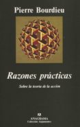 razones practicas: sobre la teoria de la accion-pierre bourdieu-9788433905437 razones practicas: sobre la teoria de la accion-pierre bourdieu-9788433905437