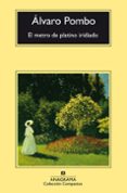 el metro de platino iridiado-alvaro pombo-9788433920737 el metro de platino iridiado-alvaro pombo-9788433920737