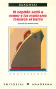 el capitan salio a comer y los marineros tomaron el barco-charles bukowski-9788433923837 el capitan salio a comer y los marineros tomaron el barco-charles bukowski-9788433923837