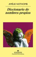 diccionario de nombres propios (3ª ed.)-amelie nothomb-9788433970237 diccionario de nombres propios (3ª ed.)-amelie nothomb-9788433970237