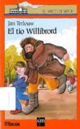el tio willibrord (7ª ed.)-jan terlouw-9788434810037 el tio willibrord (7ª ed.)-jan terlouw-9788434810037