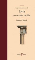livia o enterrado en vida (el quinteto de aviñon ii)-lawrence durrell-9788435010337 livia o enterrado en vida (el quinteto de aviñon ii)-lawrence durrell-9788435010337