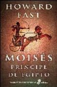 moises: principe de egipto-howard fast-9788435060837 moises: principe de egipto-howard fast-9788435060837