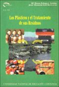 los plasticos y el tratamiento de sus residuos-rosa gomez anton-jose ramon gil bercero-9788436235937 los plasticos y el tratamiento de sus residuos-rosa gomez anton-jose ramon gil bercero-9788436235937