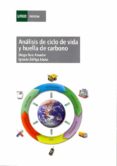 analisis de ciclo de vida y huella de carbono-diego ruiz amador-ignacio zuñiga lopez-9788436265637 analisis de ciclo de vida y huella de carbono-diego ruiz amador-ignacio zuñiga lopez-9788436265637