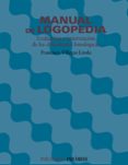 manual de logopedia: evaluacion e intervencion de las dificultade s fonologicas-francisco villegas lirola-9788436818437 manual de logopedia: evaluacion e intervencion de las dificultade s fonologicas-francisco villegas lirola-9788436818437