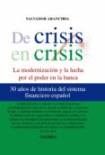 de crisis en crisis: la modernizacion y la lucha de poder en la b anca-salvador martin arancibia-9788436824537 de crisis en crisis: la modernizacion y la lucha de poder en la b anca-salvador martin arancibia-9788436824537