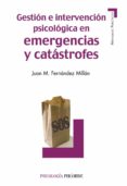 gestion e intervencion psicologica en emergencias y catastrofes-juan m. fernandez millan-9788436828337 gestion e intervencion psicologica en emergencias y catastrofes-juan m. fernandez millan-9788436828337