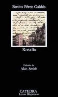 rosalia (2ª ed.)-benito perez galdos-9788437604237 rosalia (2ª ed.)-benito perez galdos-9788437604237