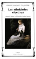las afinidades electivas-johann wolfgang von goethe-9788437617237 las afinidades electivas-johann wolfgang von goethe-9788437617237