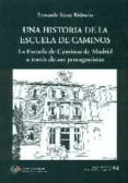 una historia de la escuela de caminos-fernando saenz ridruejo-9788438004937 una historia de la escuela de caminos-fernando saenz ridruejo-9788438004937