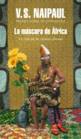 la máscara de áfrica (ebook)-v.s. naipaul-9788439701637 la máscara de áfrica (ebook)-v.s. naipaul-9788439701637