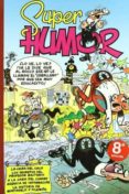 super humor mortadelo nº 22: varias historietas-f. ibañez-9788440657237 super humor mortadelo nº 22: varias historietas-f. ibañez-9788440657237
