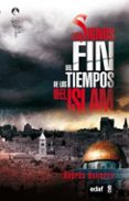 los signos del fin de los tiempos segun el islam-andres guijarro-9788441418837 los signos del fin de los tiempos segun el islam-andres guijarro-9788441418837
