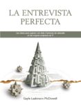la entrevista perfecta: las claves para superar con exito el proc eso de seleccion de las mejores empresas de it-gayle laakmann mcdowell-9788441535237 la entrevista perfecta: las claves para superar con exito el proc eso de seleccion de las mejores empresas de it-gayle laakmann mcdowell-9788441535237