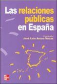 las relaciones publicas en españa-jose luis arceo vacas-9788448141837 las relaciones publicas en españa-jose luis arceo vacas-9788448141837