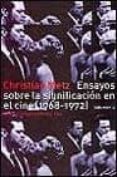 ensayos sobre la significacion en el cine: 1968-1972 (vol. 2)-christian metz-9788449312137 ensayos sobre la significacion en el cine: 1968-1972 (vol. 2)-christian metz-9788449312137