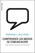 comprender los medios de comunicacion: las extensiones de ser hum ano-marshall mcluhan-9788449322037 comprender los medios de comunicacion: las extensiones de ser hum ano-marshall mcluhan-9788449322037