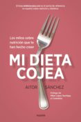 pack mi dieta cojea + planificador dieta semanal-aitor sanchez garcia-9788449333637 pack mi dieta cojea + planificador dieta semanal-aitor sanchez garcia-9788449333637