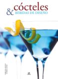 cócteles y bebidas de diseño-carolina aquino-9788466226837 cócteles y bebidas de diseño-carolina aquino-9788466226837