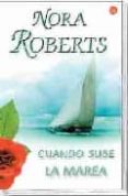 cuando sube la marea-nora roberts-9788466319737 cuando sube la marea-nora roberts-9788466319737