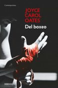 del boxeo-joyce carol oates-9788466330237 del boxeo-joyce carol oates-9788466330237