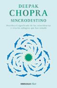 sincrodestino-deepak chopra-9788466331937 sincrodestino-deepak chopra-9788466331937