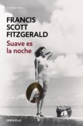 suave es la noche (ebook)-francis scott fitzgerald-9788466333337 suave es la noche (ebook)-francis scott fitzgerald-9788466333337