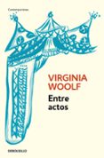 entre actos-virginia woolf-9788466334037 entre actos-virginia woolf-9788466334037