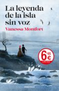 la leyenda de la isla sin voz-vanessa montfort-9788466346337 la leyenda de la isla sin voz-vanessa montfort-9788466346337