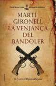la venjança del bandoler (premi nestor lujan novel·la historica)-marti gironell-9788466409537 la venjança del bandoler (premi nestor lujan novel·la historica)-marti gironell-9788466409537