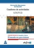 ciencias sociales: el mundo en que vivimos (cuaderno de actividad es)-9788466503037 ciencias sociales: el mundo en que vivimos (cuaderno de actividad es)-9788466503037