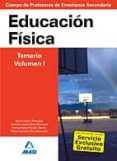 cuerpo de profesores de enseñanza secundaria: educacion fisica: t emario: volumen i-9788466578837 cuerpo de profesores de enseñanza secundaria: educacion fisica: t emario: volumen i-9788466578837