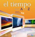 (pe) el tiempo de la a a la z-9788467008937 (pe) el tiempo de la a a la z-9788467008937
