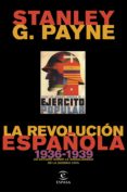 la revolucion española (1936-1939)-stanley g. payne-9788467055337 la revolucion española (1936-1939)-stanley g. payne-9788467055337