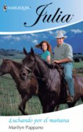 luchando por el mañana (ebook)-marilyn pappano-9788467188837 luchando por el mañana (ebook)-marilyn pappano-9788467188837