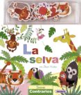 la selva. imanes contrarios-steph hinton-9788467735437 la selva. imanes contrarios-steph hinton-9788467735437